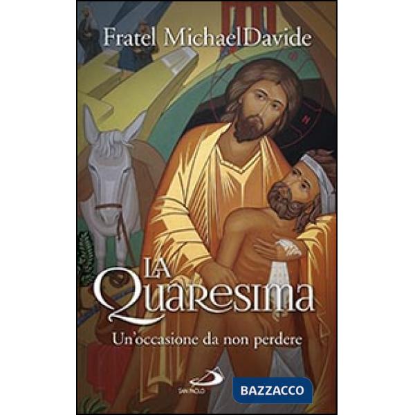 Quaresima. Un'occasione da non perdere (La)