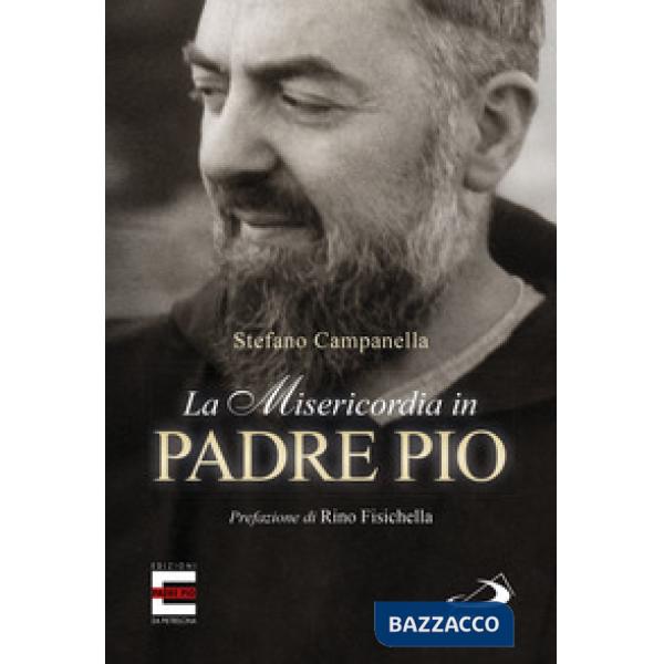 Misericordia in padre Pio (La)