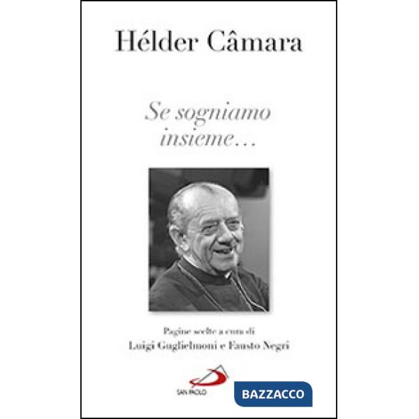 Se sogniamo insieme...