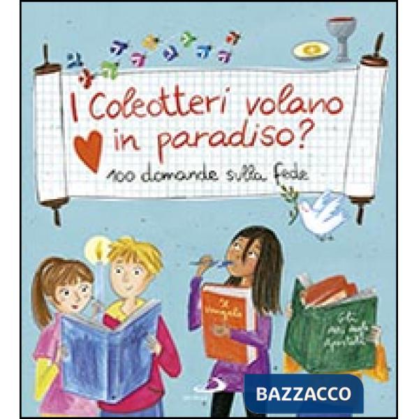 Coleotteri volano in paradiso? 100 domande sulla fede (I)