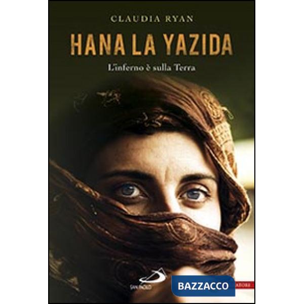 Hana la Yazida. L'inferno è sulla Terra
