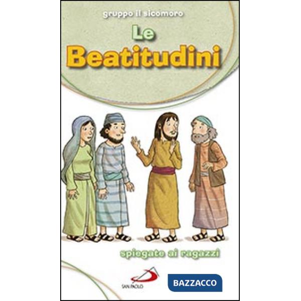 Beatitudini spiegate ai ragazzi (Le)