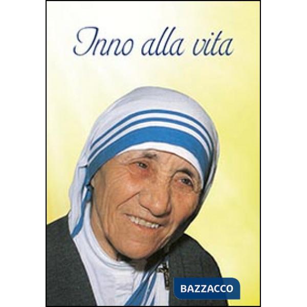 Inno alla vita. Iscrizione trovata sul muro della Casa dei Bambini di Madre Teresa a Calcutta