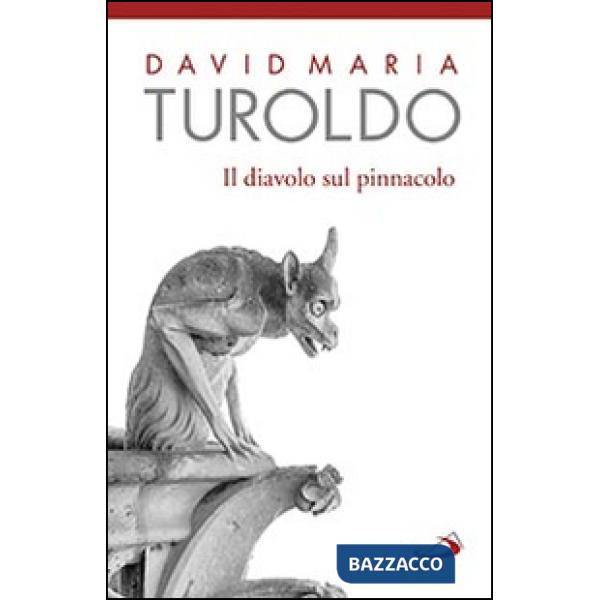 Diavolo sul pinnacolo. Le tentazioni di Gesù (Il)