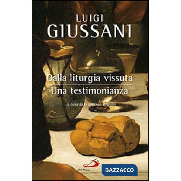 Dalla liturgia vissuta. Una testimonianza