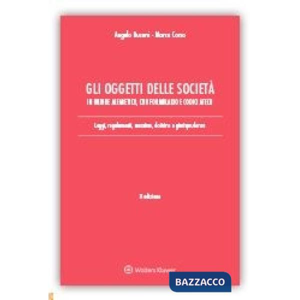 Gli oggetti delle società in ordine alfabetico, con formulario e codici Ateco. Leggi, regolamenti, massime, dottrina e giurispru