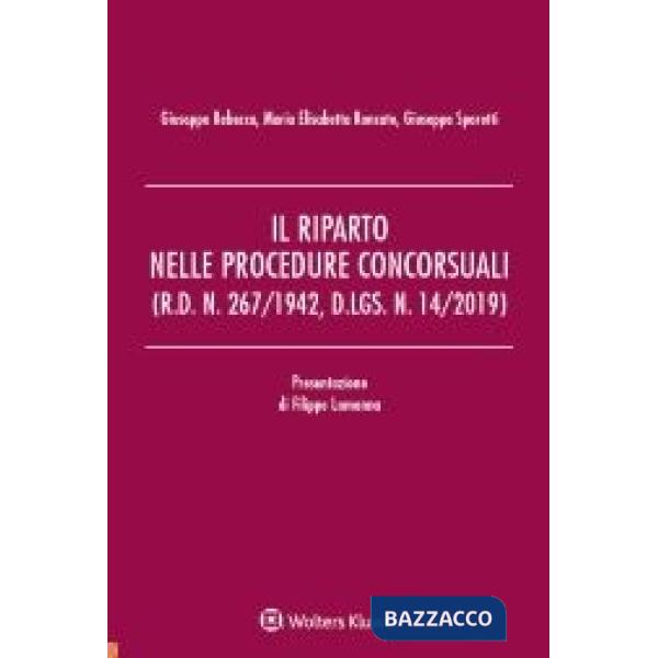 Il riparto nelle procedure concorsuali (r.d. N. 267/1942, d.lgs. N. 14/2019)
