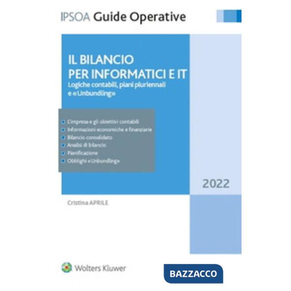 Il bilancio per informatici e IT. Logiche contabili, piani pluriennali e unbundling