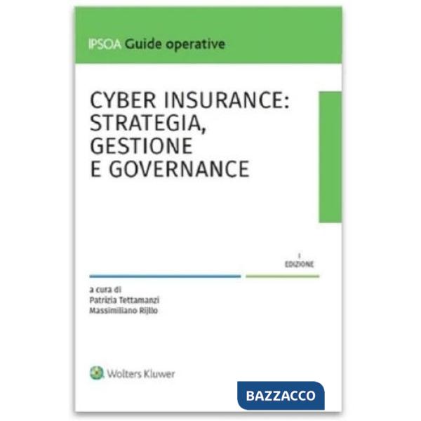CYBER INSURANCE: STRATEGIA, GESTIONE E GOVERNANCE