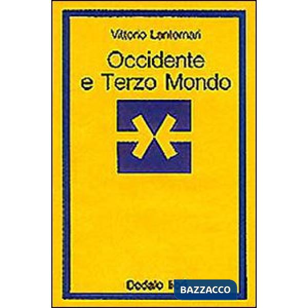Occidente e Terzo mondo. Incontri di civiltà e religioni differenti