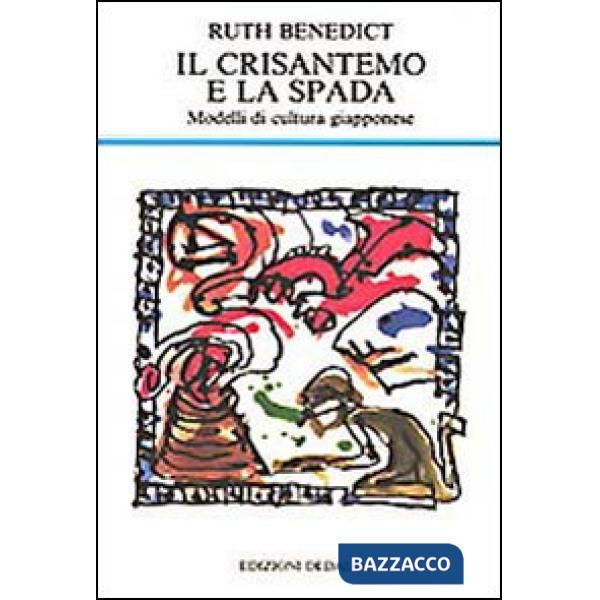 Crisantemo e la spada. Modelli di cultura giapponese (Il)