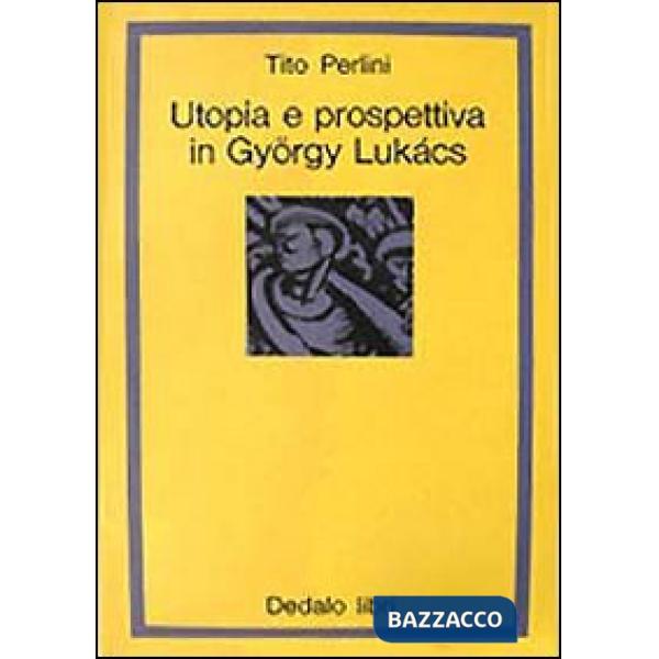 Utopia e prospettiva in György Lukács