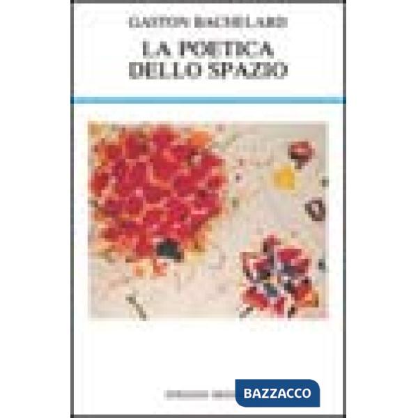 Poetica dello spazio (La)