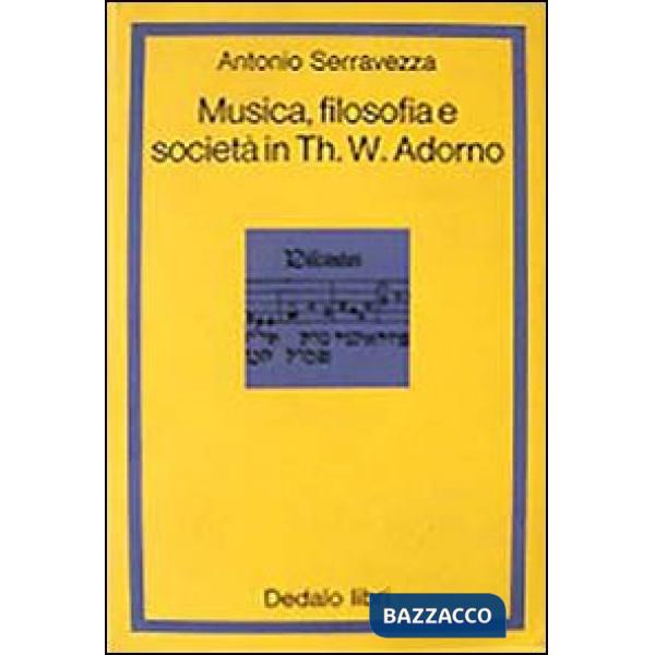 Musica filosofia e società in Th. W. Adorno