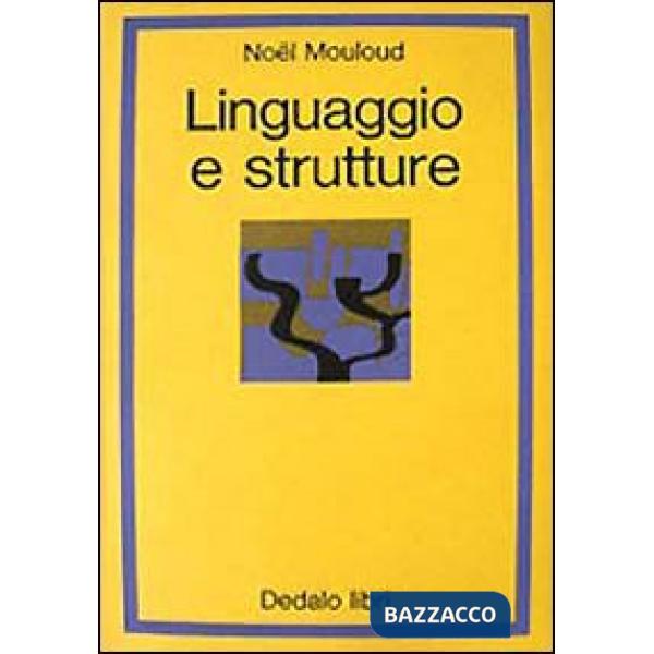 Linguaggio e strutture. Saggi di logica e di semiologia