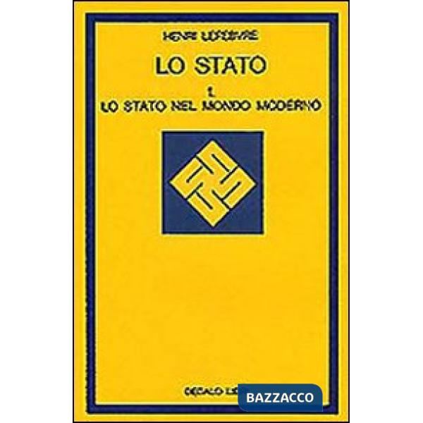 Stato (Lo). Vol. 1: Lo Stato nel mondo moderno