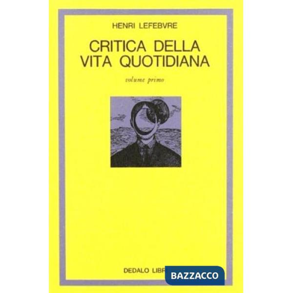 Critica della vita quotidiana. Vol. 1