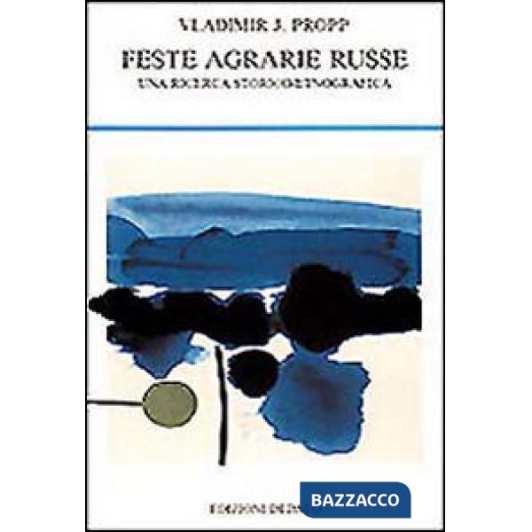 Feste agrarie russe. Una ricerca storico-etnografica