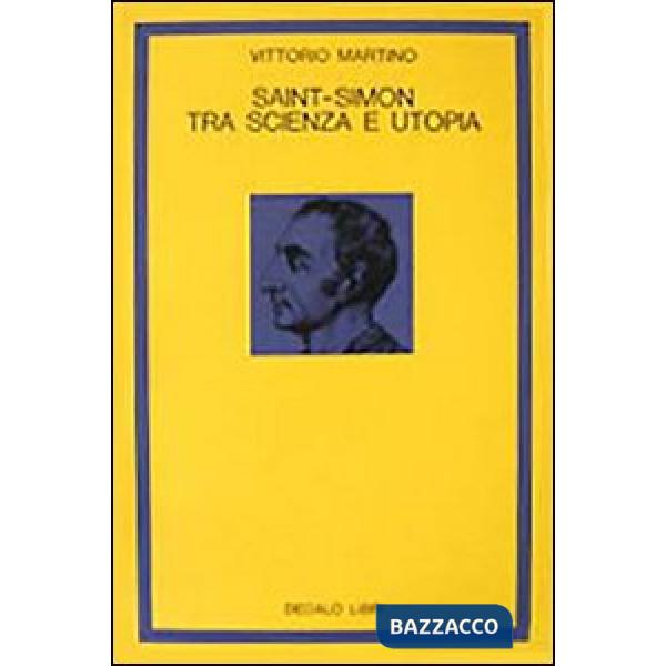 Saint-Simon tra scienza e utopia