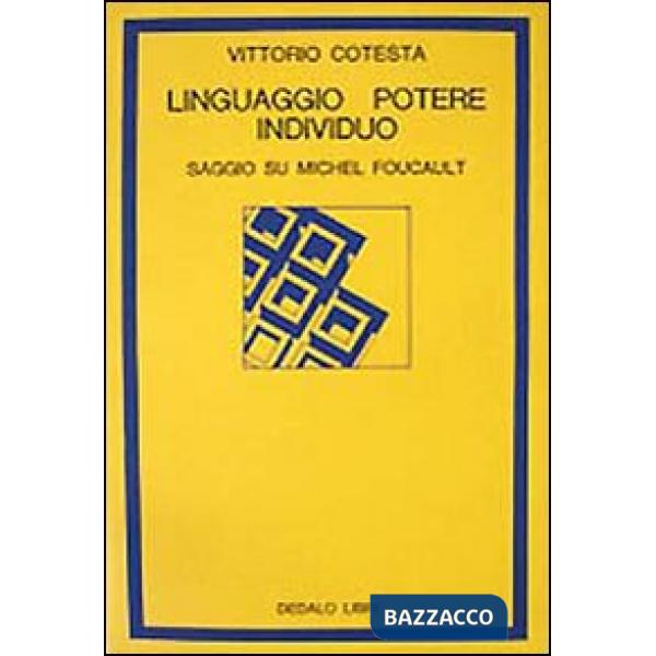 Linguaggio, potere individuo. Saggio su Michel Foucault