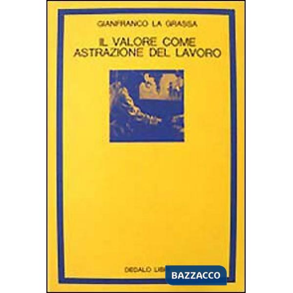 Valore come astrazione del lavoro (Il)