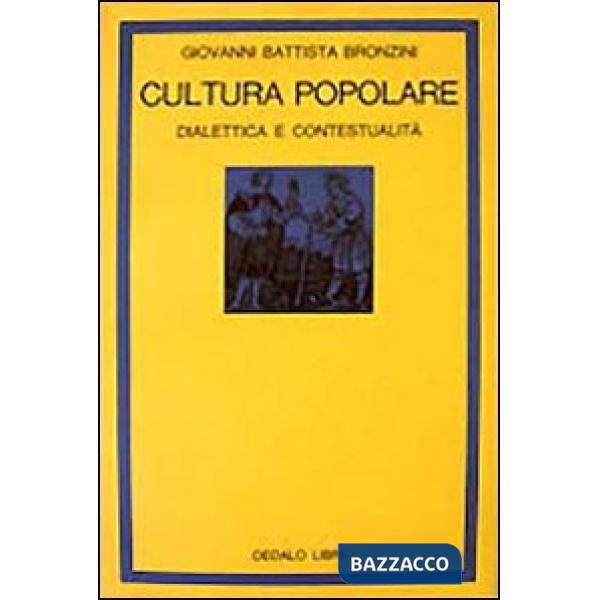 Cultura popolare. Dialettica e contestualità