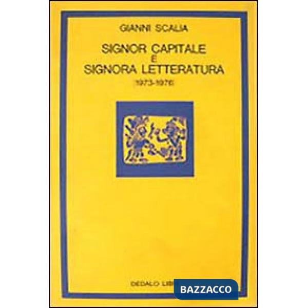 Signor capitale e signora letteratura (1973-1976)