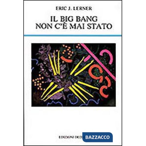 Big bang non c'è mai stato (Il)