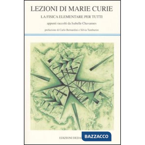 Lezioni di Marie Curie. La fisica elementare per tutti