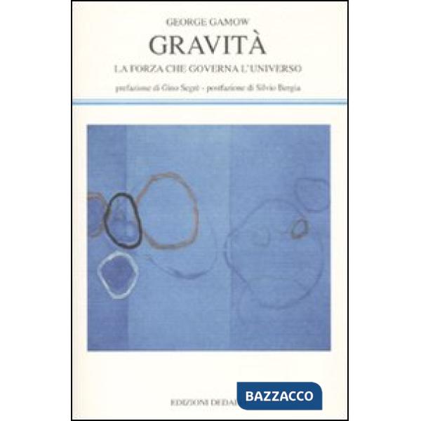 Gravità. La forza che governa l'universo