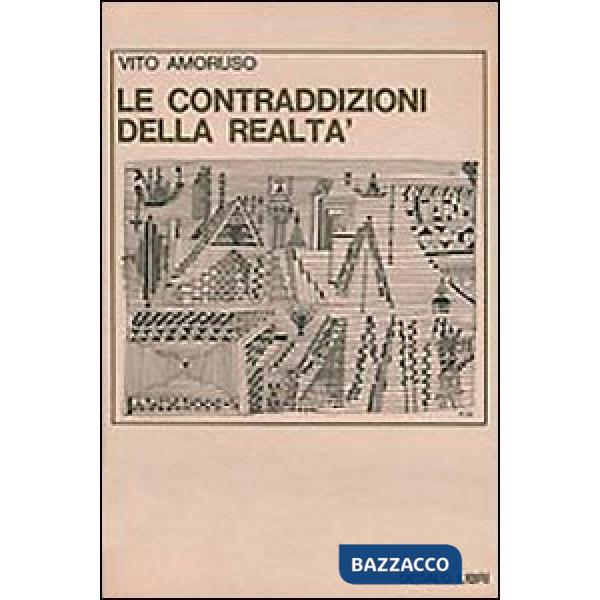 Contraddizioni della realtà. La narrativa italiana degli anni '50 e '60 (Le)