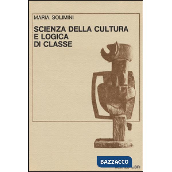 Scienza della cultura e logica di classe