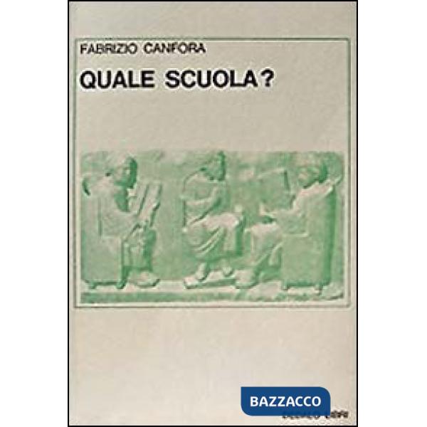 Quale scuola?