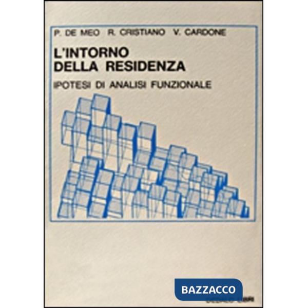 Intorno della residenza. Ipotesi di analisi funzionale (L')