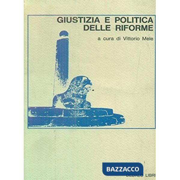 Giustizia e politica delle riforme