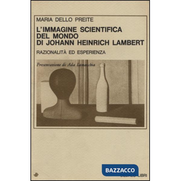 Immagine scientifica del mondo di Johann Heinrich Lambert. Razionalità ed esperienza (L')