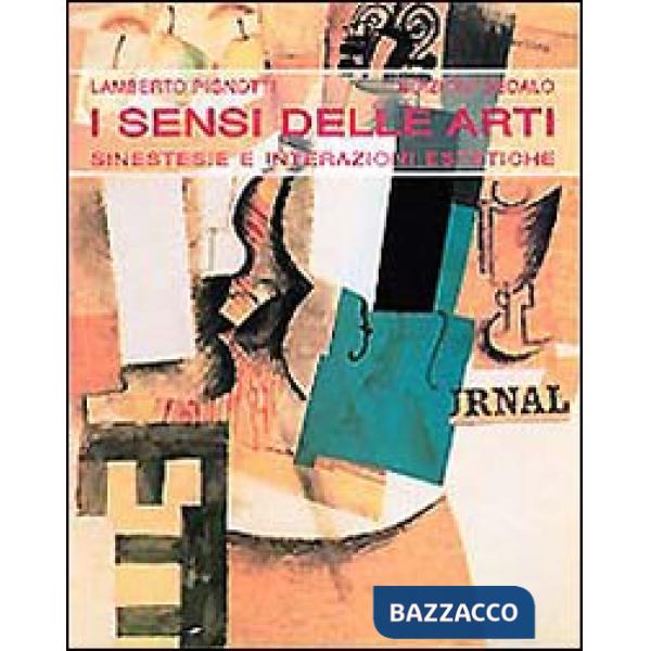 Sensi delle arti. Sinestesie e interazioni estetiche (I)