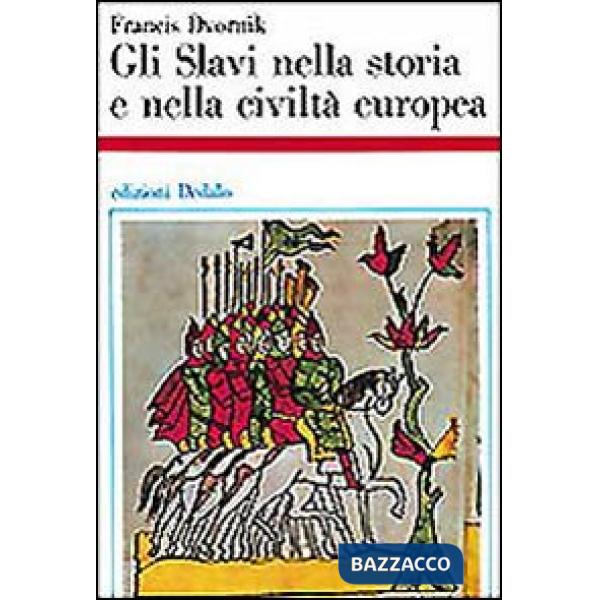 Slavi nella storia e nella civiltà europea (Gli)