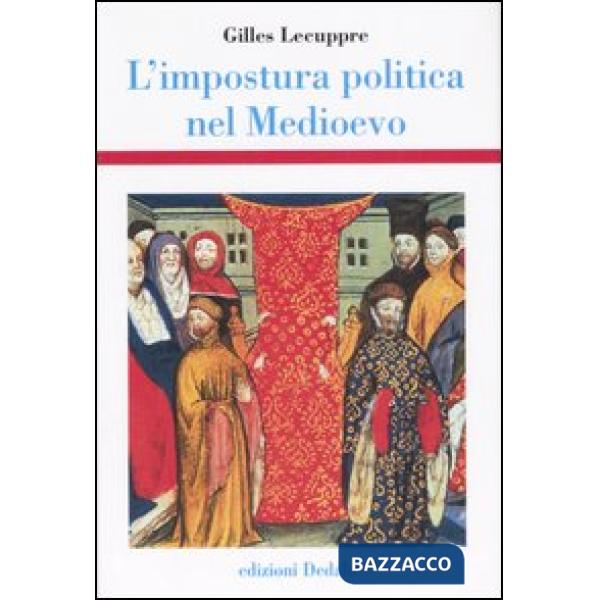 Impostura politica nel Medioevo (L')