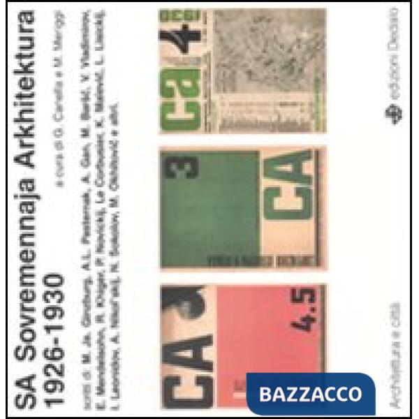 SA Sovremennaja Arkhitektura 1926-1930. Ediz. illustrata