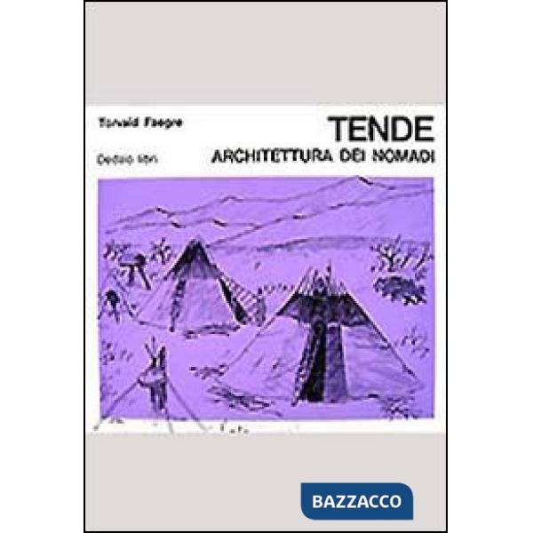 Tende. Architettura dei nomadi