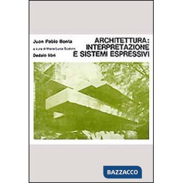 Architettura: interpretazione e sistemi espressivi