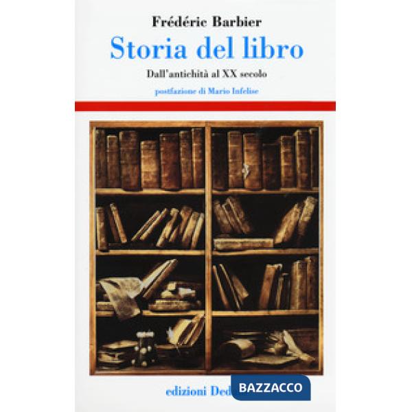 Storia del libro. Dall'antichità al XX secolo