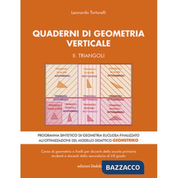 Quaderni di geometria verticale. Vol. 2: Triangoli