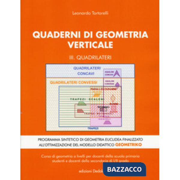 Quaderni di geometria verticale. Vol. 3: Quadrilateri
