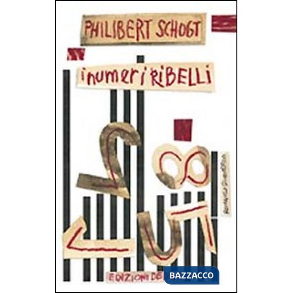 Numeri ribelli (I)