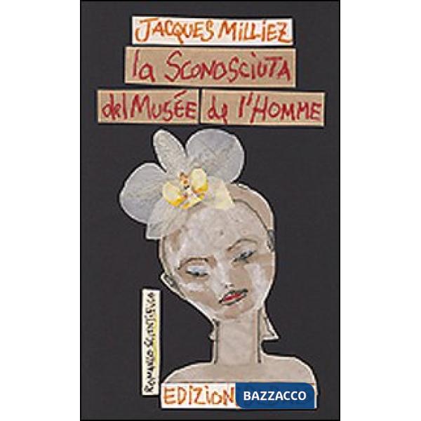 Sconosciuta del Musée de l'Homme (La)