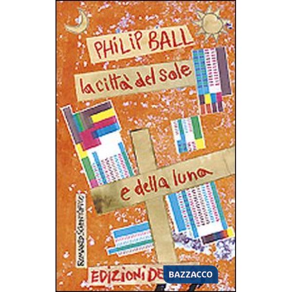 Città del sole e della luna (La)