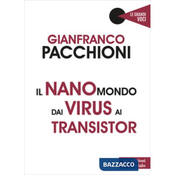 Nanomondo dai virus ai transistor (Il)