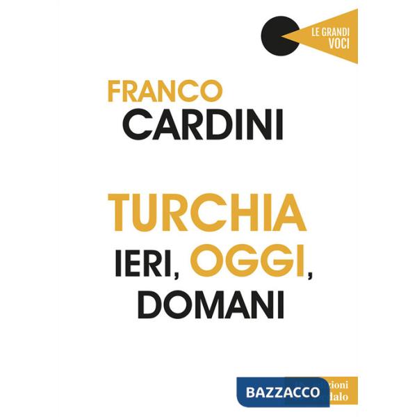 Turchia ieri, oggi, domani